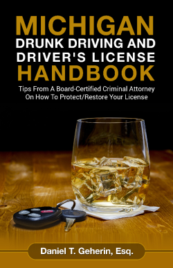 Download Dan Geherin's book about Michigan drunk driving here!