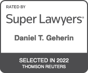 Daniel T. Geherin Selected by Super Lawyers in 2022